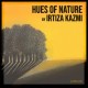 Hues of Nature by Irtiza Kazmi (8th -10thNovember 2024)